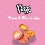 Plant Puff™ Points and Membership